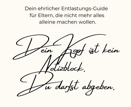 Mental Load? Mach’s dir leichter!